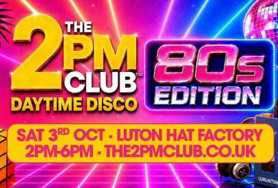 The 2pm Club Daytime Disco
