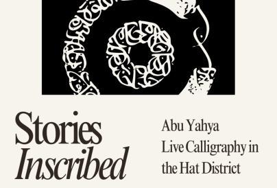 Live calligraphy in the Hat District with Abu Yahya