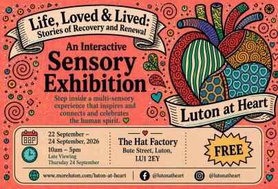 Life, Loved & Lived: Stories of Recovery & Renewal - An Interactive Sensory Exhibition