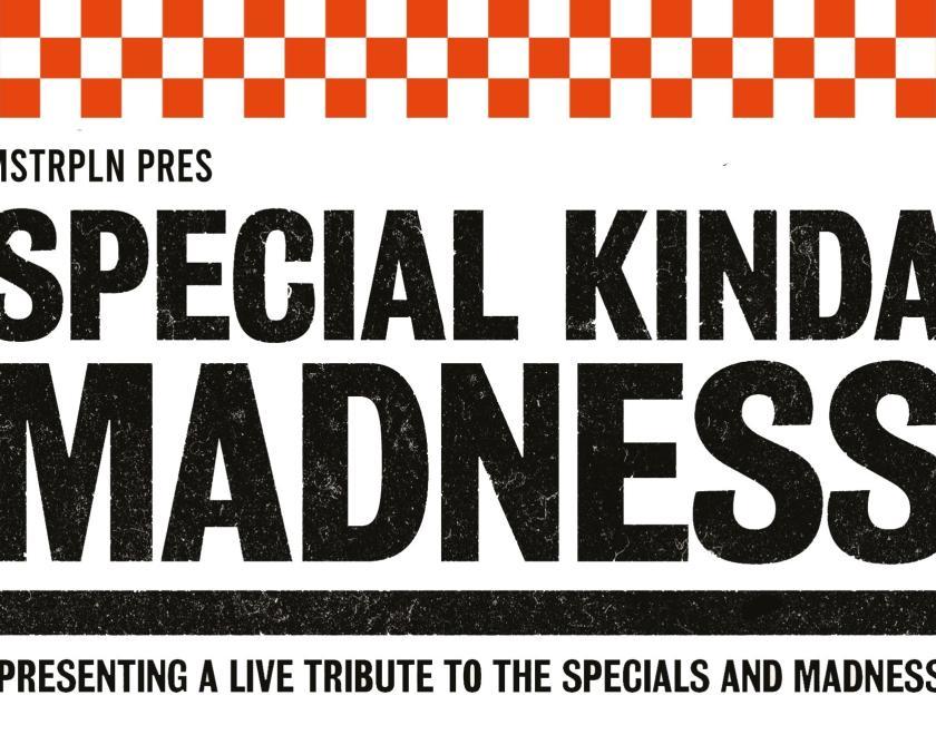 Special Kinda Madness!